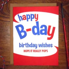 Happy Birthday Wishes - Hope it Really Pops Card