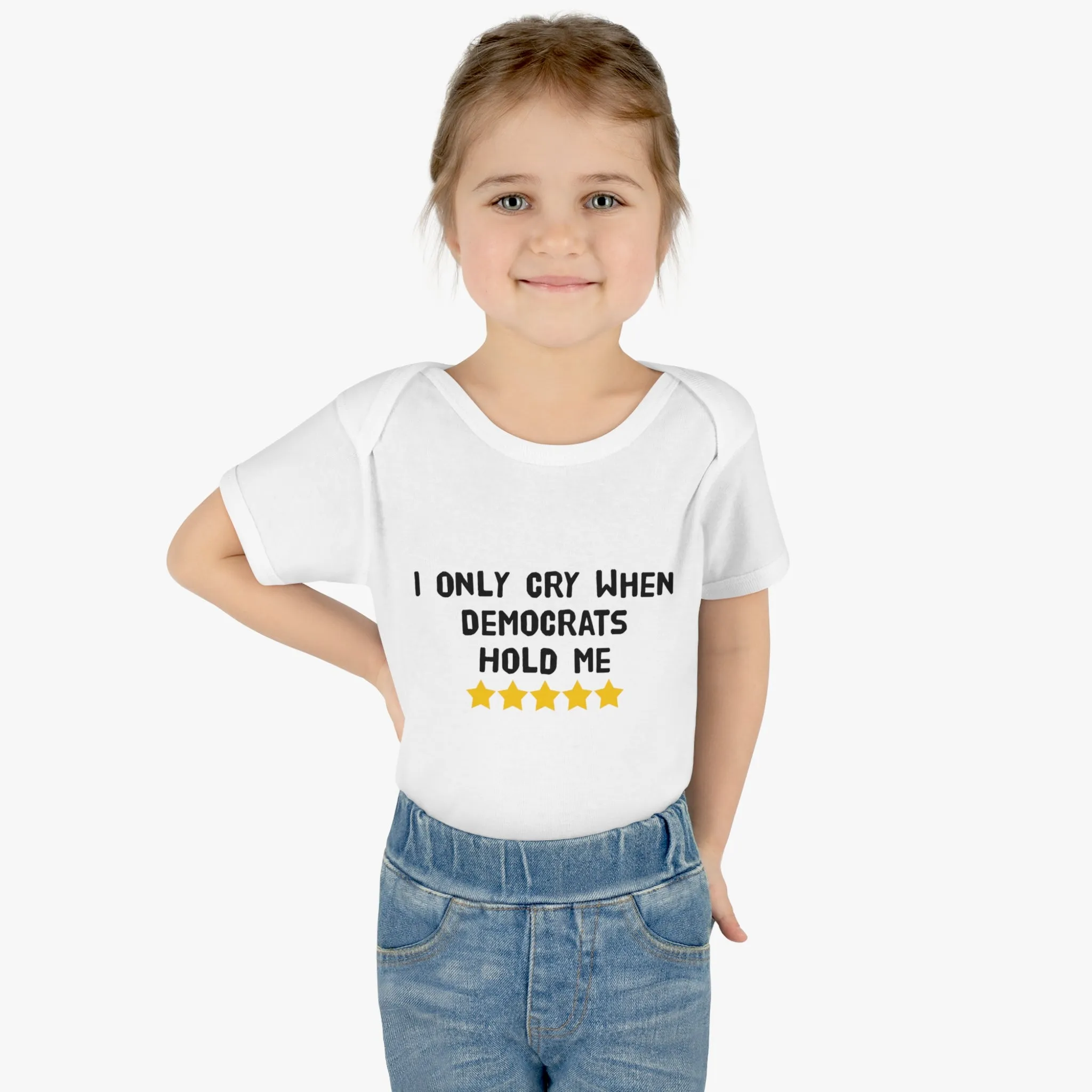 I Only Cry When Democrats Hold Me Baby Onesie