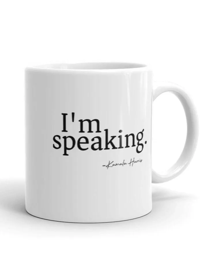 I'm Speaking Kamala Harris Coffee Mug Gift