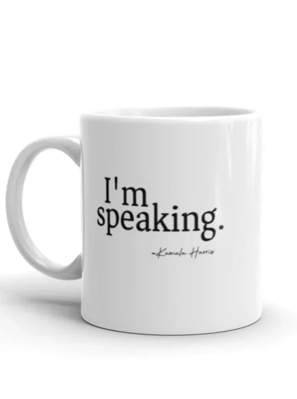 I'm Speaking Kamala Harris Coffee Mug Gift