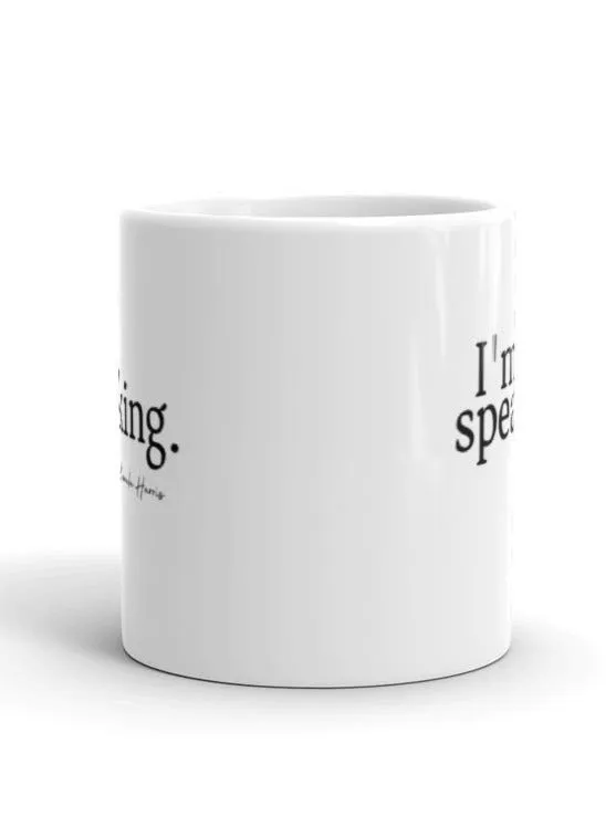 I'm Speaking Kamala Harris Coffee Mug Gift