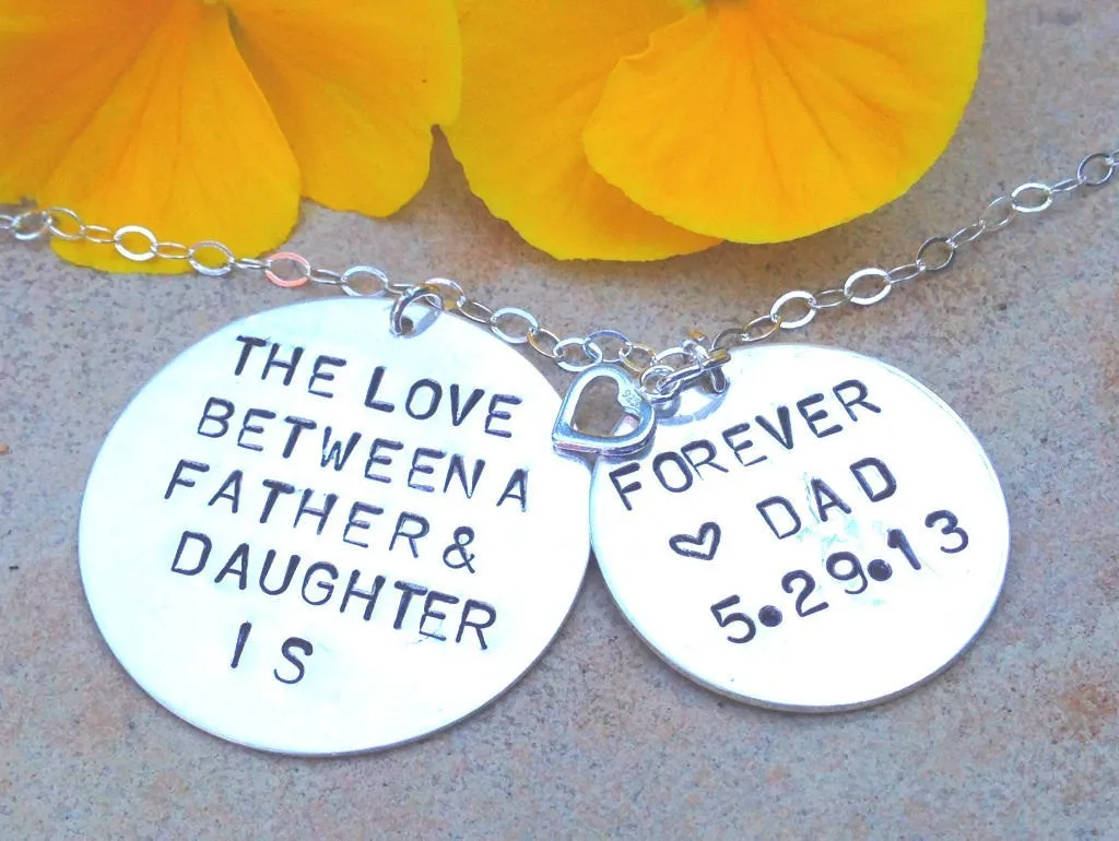 the love between a father and daughter is forever, personalized necklace, hand stamped jewelry, natashaaloha, gifts for daughter, for her